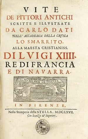 Immagine del venditore per Vite de' Pittori Antichi, scritte e illustrate da C. Dati, nell'Accademia della Crusca Lo Smarrito. venduto da Libreria Antiquaria Pregliasco