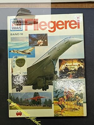 Image du vendeur pour Fliegerei / Was ist was ; Bd. 10 mis en vente par Antiquariat-Fischer - Preise inkl. MWST