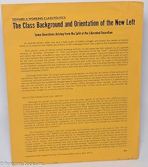 Seller image for The class background and orientation of the new left. Some questions arising from the split at the Liberated Guardian for sale by Bolerium Books Inc.