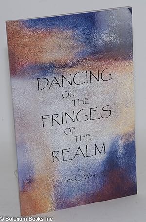 Dancing on the Fringes of the Realm