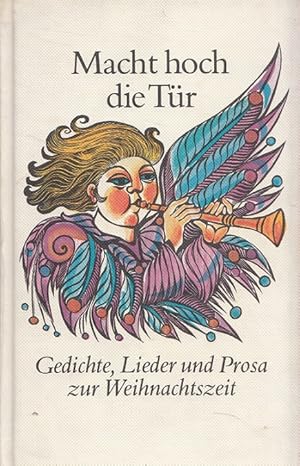 Image du vendeur pour Macht hoch die Tr : Gedichte, Lieder und Prosa zur Weihnachtszeit mis en vente par Versandantiquariat Nussbaum