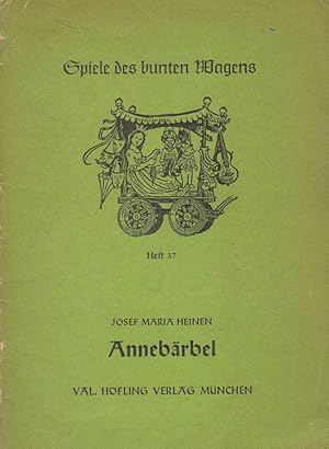 Bild des Verkufers fr Annebrbel : Ein frhliches Mdchenspiel. Spiele des bunten Wagens ; H. 37 zum Verkauf von Versandantiquariat Nussbaum