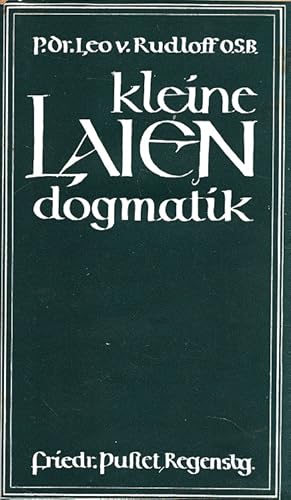 Imagen del vendedor de Kleine Laiendogmatik. Verffentlichungen des Institutes fr neuzeitliche Volksbildungsarbeit (Dortmund) a la venta por Versandantiquariat Nussbaum