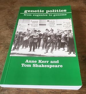 Seller image for Genetic Politics: From Eugenics to Genome (Issues in Social Policy) for sale by Scarthin Books ABA, ILAB.
