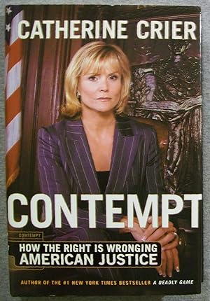 Seller image for Contempt: How the Right is Wronging American Justice for sale by Book Nook