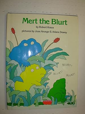 Seller image for Mert the Blurt [Inscribed/Signed] for sale by Black and Read Books, Music & Games