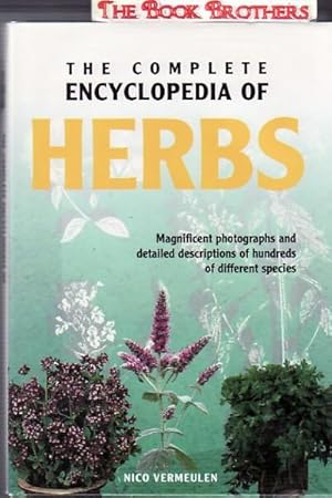 The Complete Herb Encyclopedia:Magnificent Photographs and Detailed Descriptions of Hundreds of D...