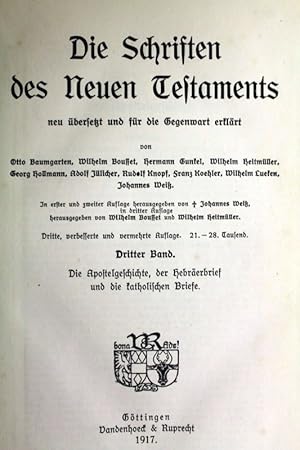 Imagen del vendedor de Die Schriften des neuen Testaments neu bersetzt u. f. d. Gegenwart erklrt. Dritter Band. Die Apostelgeschichte, der Hebrerbrief und die katholischen Briefe. a la venta por Antiquariat Bler