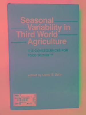 Seller image for Seasonal variability in third world agriculture: the consequences for food security for sale by Cotswold Internet Books