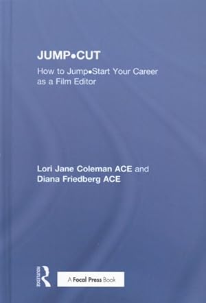 Image du vendeur pour Jump-Cut : How to Jump-Start Your Career as a Film Editor mis en vente par GreatBookPrices