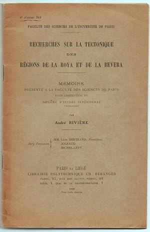 Recherches sur la tectonique des regions de la Roya et de la Bevera. Mémoire présenté à la facult...