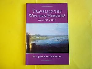 Travels in the Western Hebrides from 1782 to 1790