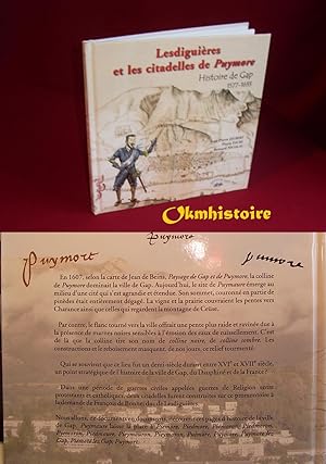 Lesdiguières et les citadelles de Puymore. Histoire de Gap 1577-1633