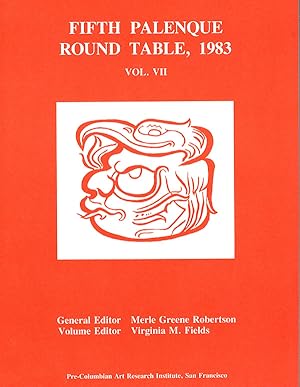 Seller image for Fifth Palenque Round Table, 1983 (The Palenque Round Table Series, Vol. VII) for sale by Diatrope Books