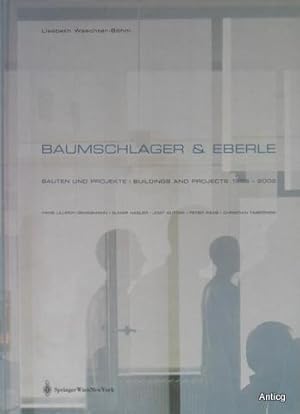 Baumschlager & Eberle. Bauten und Projekte. Buildings and Projects 1996 - 2002. Hans Ullrich Gras...