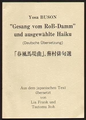"Gesang vom Roß-Damm" und ausgewählte Haiku. Aus dem japanischen Text übersetzt von Lia Frank und...