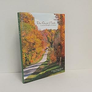 Bild des Verkufers fr The quiet path: Covered bridges of Indiana zum Verkauf von Queen City Books