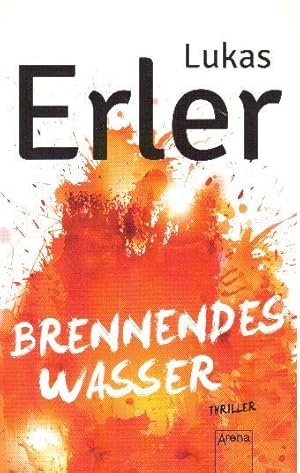 Bild des Verkufers fr Brennendes Wasser. Thriller zum Verkauf von Falkensteiner