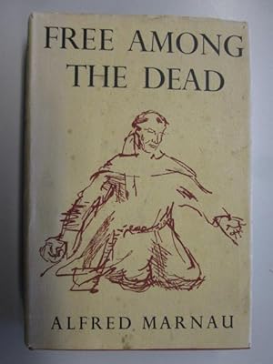 Image du vendeur pour Free among the dead mis en vente par Goldstone Rare Books