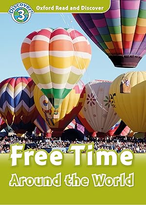 Seller image for Oxford Read and Discover 3. Free Time Around the World MP3 P for sale by Imosver