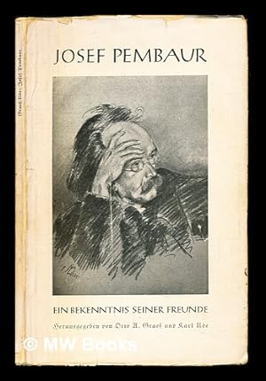 Seller image for Josef Pembaur : ein Bekenntnis seiner Freunde; hrsg. zum 65. Geburtstag des Meisters for sale by MW Books Ltd.