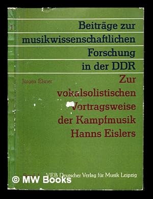 Imagen del vendedor de Zur vokalsolistischen Vortragsweise der Kampfmusik Hanns Eislers a la venta por MW Books Ltd.