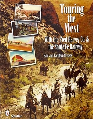 Seller image for Touring The West With Fred Harvey & Company & The Santa Fe Railway WAH for sale by Charles Lewis Best Booksellers