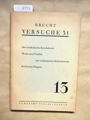 Der Kaukasische Kreidekreis. ("Versuche" 31 / Heft 13)