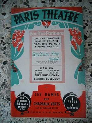 Image du vendeur pour Paris-Theatre / Une jeune fille savait . /Ces dames aux chapeau vert mis en vente par Frederic Delbos