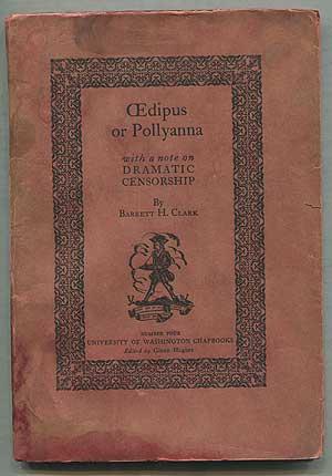 Bild des Verkufers fr Oedipus or Pollyanna with a Note on Dramatic Censorship zum Verkauf von Between the Covers-Rare Books, Inc. ABAA