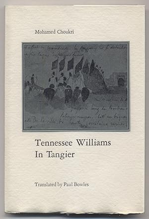 Image du vendeur pour Tennessee Williams in Tangier mis en vente par Between the Covers-Rare Books, Inc. ABAA