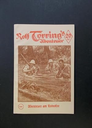 Bild des Verkufers fr Rolf Torring's Abenteuer Band 328 Abenteuer am Todessee zum Verkauf von Antiquariat Strter