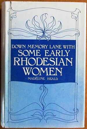 Down Memory Lane with Some Early Rhodesian Women