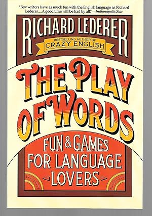 Immagine del venditore per The Play Of Words ( Fun And Games For Language Lovers ) venduto da Thomas Savage, Bookseller