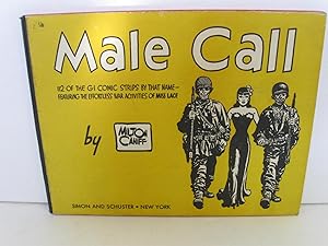 Male Call : The Complete War Time Strip, 1942-46 by Milton Caniff