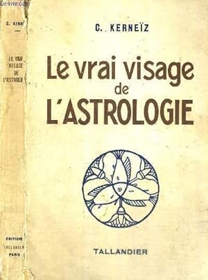 Bild des Verkufers fr LE VRAI VISAGE DE L'ASTROLOGIE zum Verkauf von Le-Livre