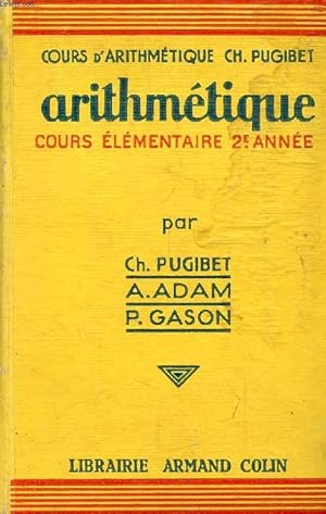 Imagen del vendedor de ARITHMETIQUE, COURS ELEMENTAIRE 2e ANNEE a la venta por Le-Livre