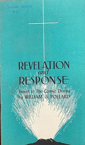 Immagine del venditore per Revelation and Response: Sequel to the Cosmic Drama (A faculty paper - Second Series) venduto da BookMarx Bookstore