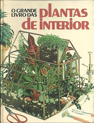 O GRANDE LIVRO DAS PLANTAS DE INTERIOR