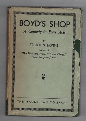 Boyd's Shop: A Comedy in Four Acts