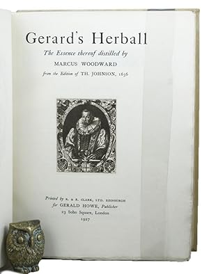 GERARD'S HERBALL. The essence thereof distilled by Marcus Woodward from the edition of Th. Johnso...