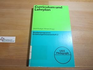 Bild des Verkufers fr Curriculum und Lehrplan. Hrsg.: Wolf-Rdiger Minsel. Autoren: Kurt Aregger . / Studienprogramm Erziehungswissenschaft ; Bd. 2; [U-und-S-Pdagogik] U-&-S-Pdagogik : Orientierung zum Verkauf von Antiquariat im Kaiserviertel | Wimbauer Buchversand