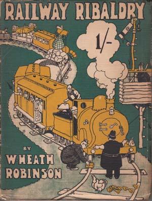 Bild des Verkufers fr Railway Ribaldry. Being 96 pages of railway humour. zum Verkauf von Berkelouw Rare Books