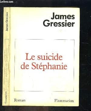 Image du vendeur pour LE SUICIDE DE STEPHANIE mis en vente par Le-Livre