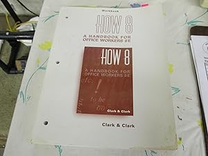 Seller image for How 8, a Workbook for Office Workers for sale by Stillwaters Environmental Ctr of the Great Peninsula Conservancy