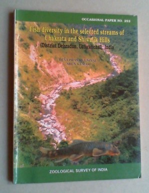 Bild des Verkufers fr Fish diversity in the selected streams of Chakrata and Shiwalik hills, (district, Dehradun, Uttaranchal), India. zum Verkauf von Antiquariat Sander