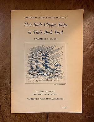 Seller image for They Built Clipper Ships in Their Back Yard for sale by Three Geese in Flight Celtic Books