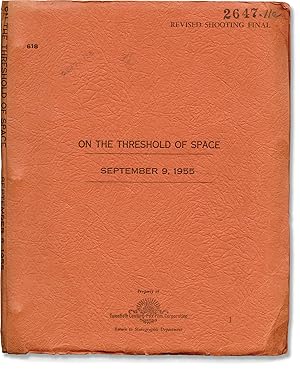 Bild des Verkufers fr On the Threshold of Space (Original screenplay for the 1956 film) zum Verkauf von Royal Books, Inc., ABAA