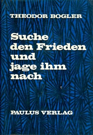 Seller image for Suche den Frieden und jage ihm nach for sale by The Haunted Bookshop, LLC