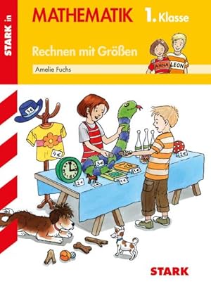 Training Grundschule - Mathematik Rechnen mit Größen 1. Klasse